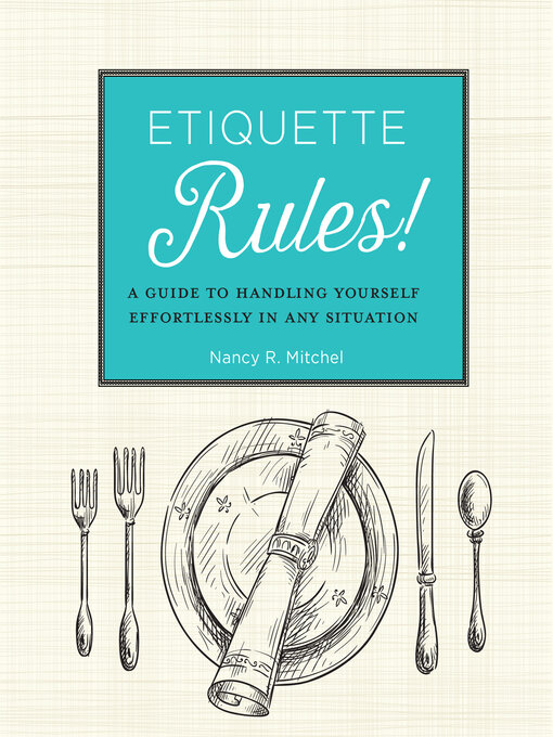 Title details for Etiquette Rules! by Nancy R. Mitchel - Available